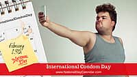 International Condom Day - February 13