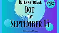 International Dot Day - September 15