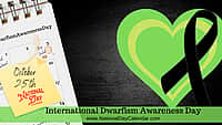 International Dwarfism Awareness Day - October 25