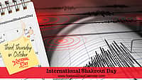 International Shakeout Day - Third Thursday in October