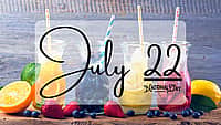 July 22 | Birthdays and Events