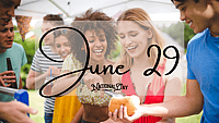 JUNE 29 | Birthdays and Events