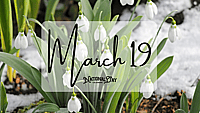 March 19 | Birthdays and Events