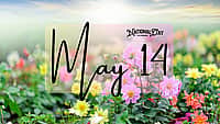 MAY 14 | Birthdays and Events