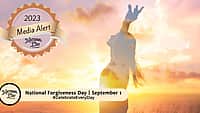 MEDIA ALERT | NEW DAY PROCLAMATION | NATIONAL FORGIVENESS DAY | September 1