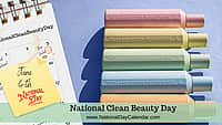 National Clean Beauty Day - June 4