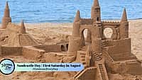 Sandcastle Day | First Saturday in August