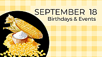 SEPTEMBER 18 | Birthdays and Events