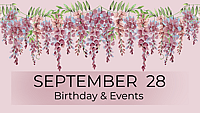 SEPTEMBER 28 | Birthdays & Events