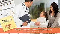 World Pediatric Bone and Joint Day - October 19