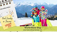 World Snow Day - Third Sunday in January