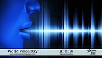 World Voice Day - April 16
