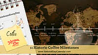 11 Historic Coffee Milestones