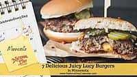 7 Delicious Juicy Lucy Burgers in Minnesota