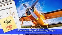 7 Fantastic Days Celebrating Flight