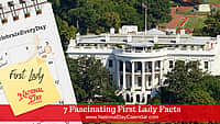 7 Fascinating First Lady Facts