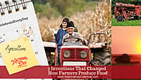 7 Inventions That Changed How Farmers Produce Food