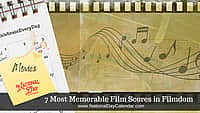 7 Most Memorable Film Scores in Filmdom
