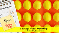 7 Things Worth Repeating