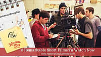 8 Remarkable Short Films To Watch Now