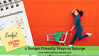9 Budget Friendly Ways to Splurge