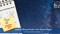 Global Sleep under the Stars Night - August 8th