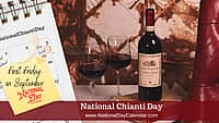 National Chianti Day - First Friday in September