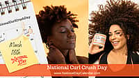 National Curl Crush Day - March 16