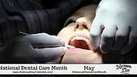 National Dental Care Month - May