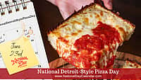 National Detroit-Style Pizza Day - June 23
