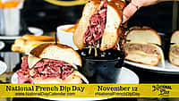 National French Dip Day - November 12