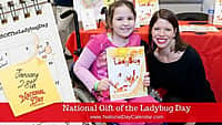 National Gift of the Ladybug Day - January 28