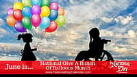 National Give A Bunch of Balloons Month - June (1)