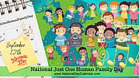 National Just One Human Family Day - September 12