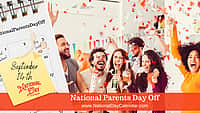National Parents Day Off - September 14