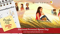 National Personal Space Day - November 30