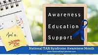 National TAR Syndrome Awareness Month - April