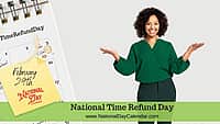 National Time Refund Day - February 29