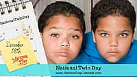 National Twin Day - December 18