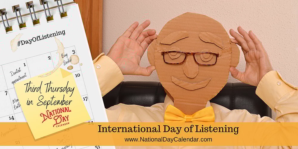 INTERNATIONAL DAY OF LISTENING - September 17, 2026 - National Day Calendar