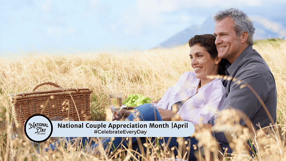 NATIONAL COUPLE APPRECIATION MONTH - April 1, 2026 - National Day Calendar