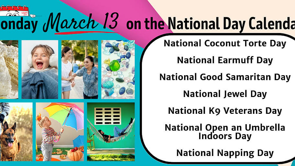MARCH 13, 2023 | NATIONAL GOOD SAMARITAN DAY | NATIONAL NAPPING DAY ...