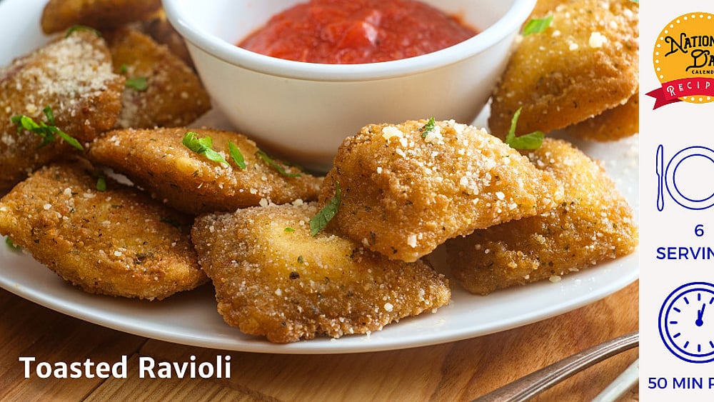 Toasted Ravioli - National Day Calendar