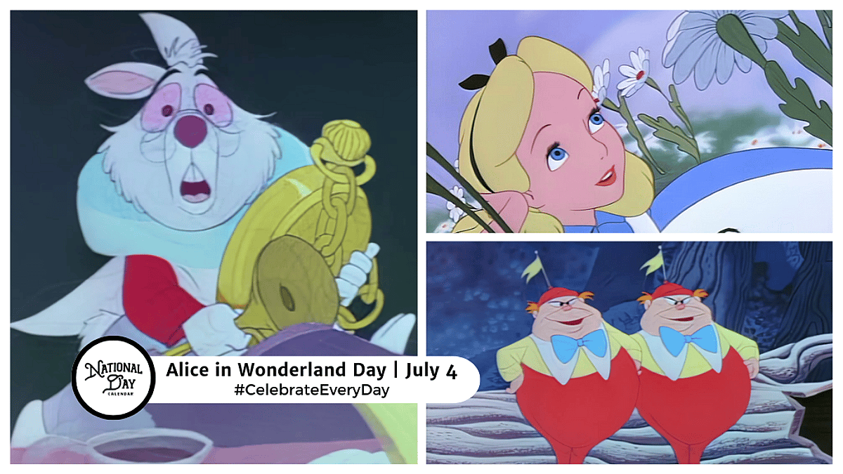 ALICE IN WONDERLAND DAY - July 4, 2026 - National Day Calendar