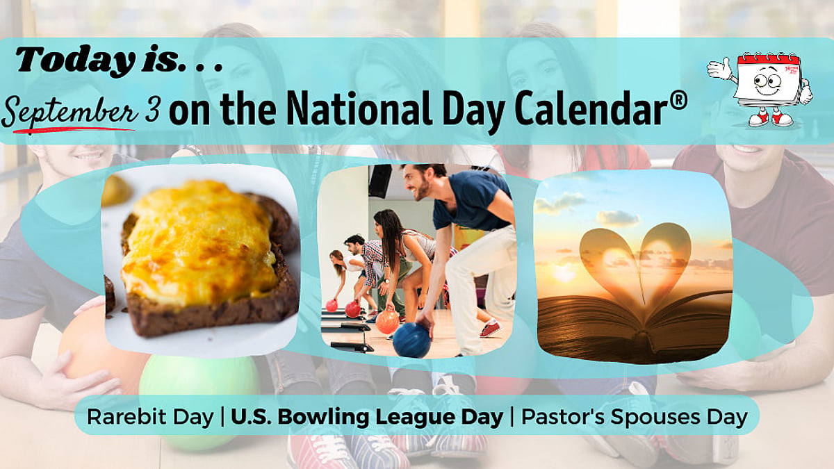 SEPTEMBER 3, 2023 | NATIONAL WELSH RAREBIT DAY | NATIONAL PASTOR’S