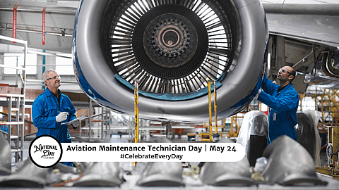 AVIATION MAINTENANCE TECHNICIAN DAY  May 24
