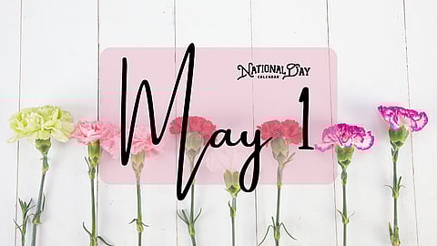 BIRTHDAYS AND EVENTS | May 1