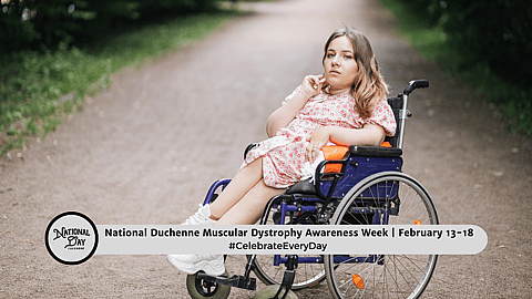 National Duchenne Muscular Dystrophy Awareness Week | February 13-18