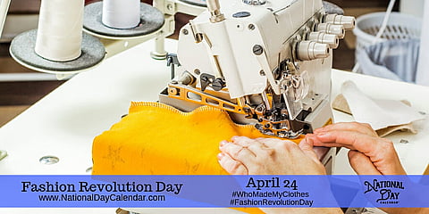 Fashion Revolution Day - April 24