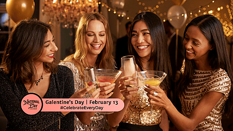 GALENTINE'S DAY - February 13 
